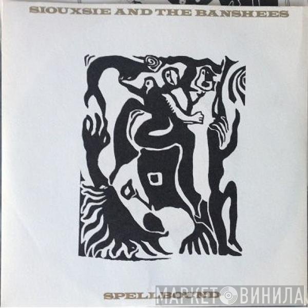 Siouxsie & The Banshees  - Spellbound