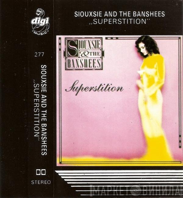 Siouxsie & The Banshees  - Superstition
