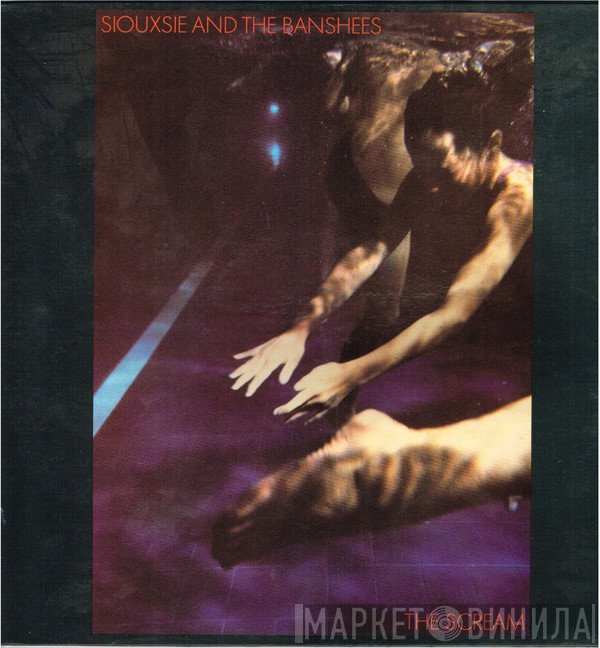 Siouxsie & The Banshees  - The Scream