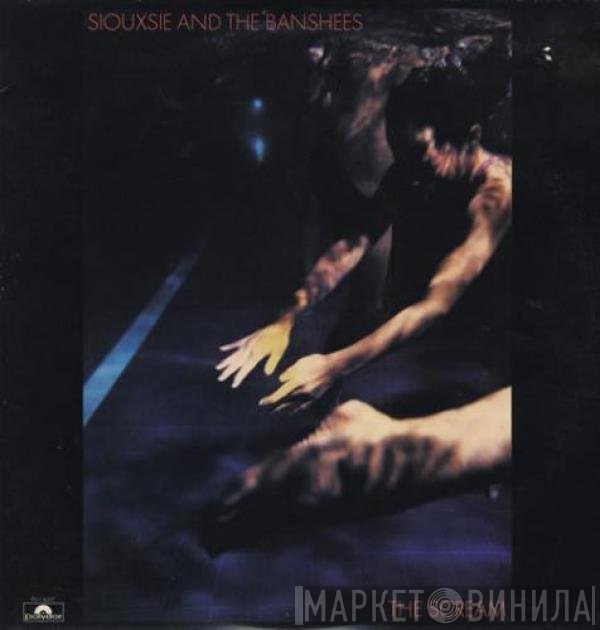 Siouxsie & The Banshees  - The Scream