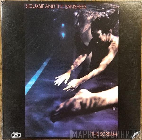 Siouxsie & The Banshees  - The Scream
