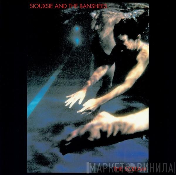 Siouxsie & The Banshees - The Scream