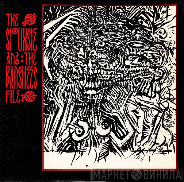 Siouxsie & The Banshees  - The Siouxsie And The Banshees File