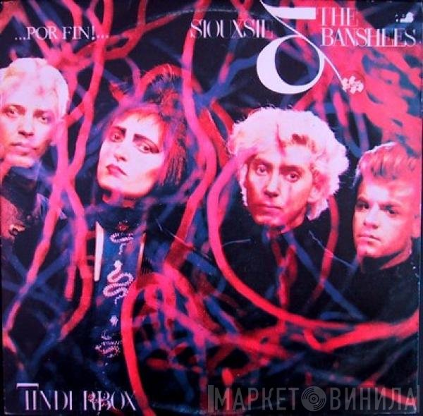 Siouxsie & The Banshees  - Tinderbox