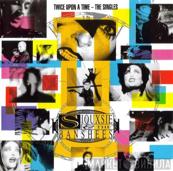 Siouxsie & The Banshees - Twice Upon A Time - The Singles