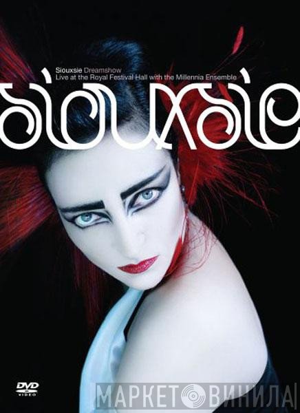 Siouxsie Sioux - Dreamshow - Live At The Royal Festival Hall With The Millennia Ensemble