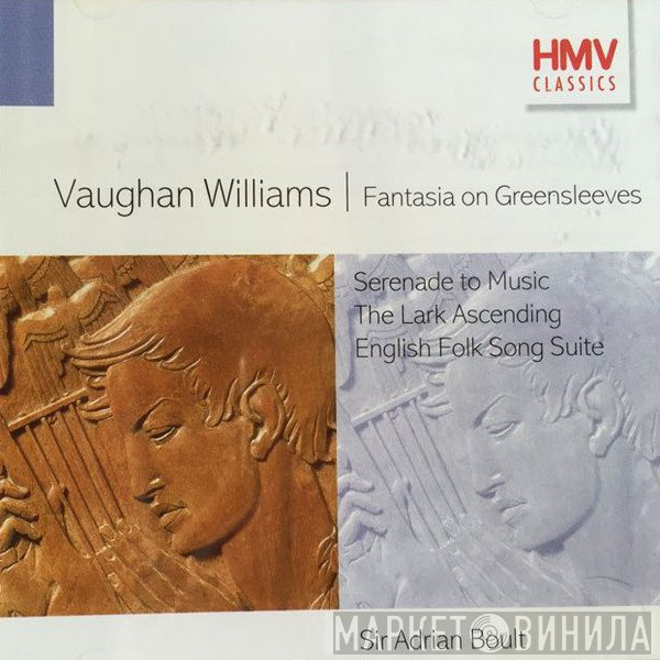 Sir Adrian Boult, Ralph Vaughan Williams - Fantasia on Greensleeves / Serenade To Music / The Lark Ascending / English Folk Song Suite