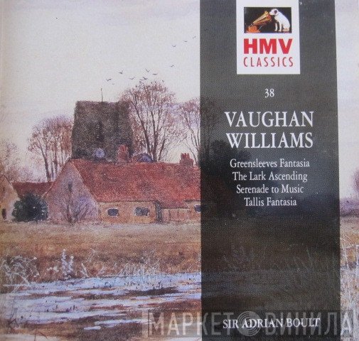 Sir Adrian Boult, Ralph Vaughan Williams - Greensleeves Fantasia / The Lark Ascending / Serenade To Music / Tallis Fantasia
