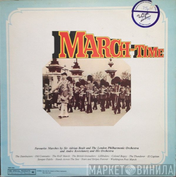 Sir Adrian Boult, André Kostelanetz And His Orchestra - March-Time