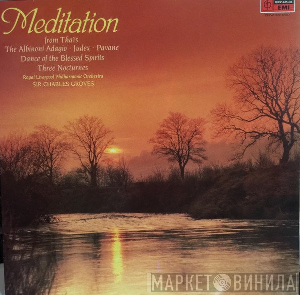 Sir Charles Groves, Royal Liverpool Philharmonic Orchestra - Meditation