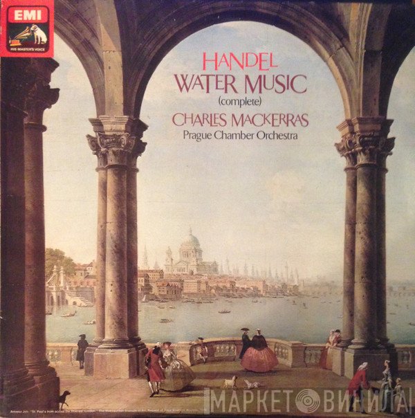 Sir Charles Mackerras, Prague Chamber Orchestra - Handel Watermusic (Complete)