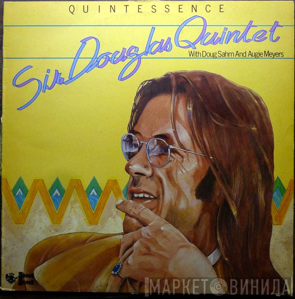 Sir Douglas Quintet, Augie Meyers, Doug Sahm - Quintessence