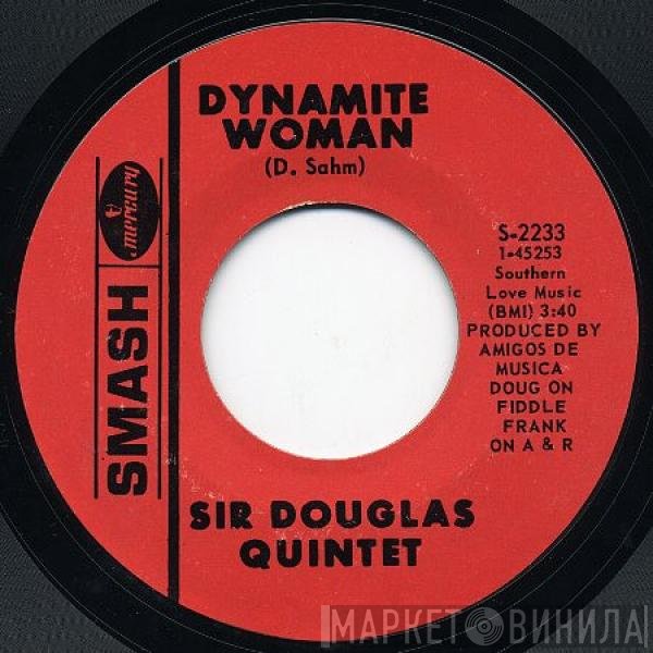 Sir Douglas Quintet  - Dynamite Woman