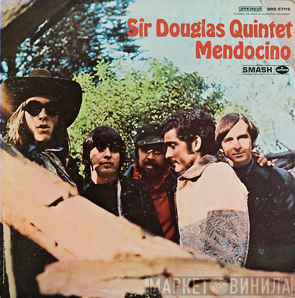Sir Douglas Quintet  - Mendocino