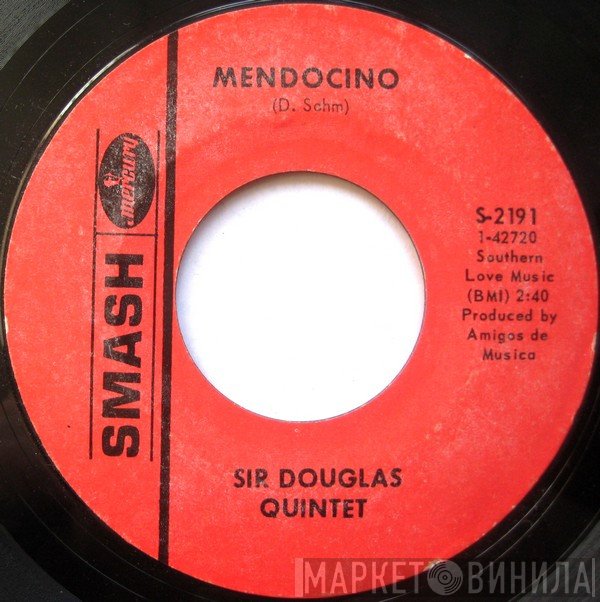 Sir Douglas Quintet  - Mendocino