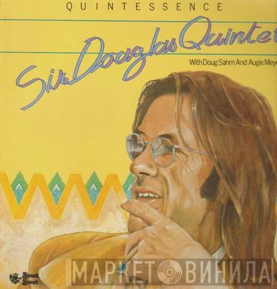 Sir Douglas Quintet - Quintessence