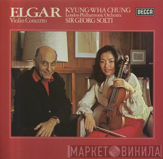 Sir Edward Elgar / Kyung-Wha Chung / The London Philharmonic Orchestra / Georg Solti  - Violin Concerto