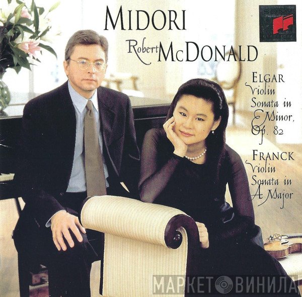 Sir Edward Elgar, César Franck, Robert McDonald, Midori Goto - Violin Sonata In E Minor, Op. 82 / Violin Sonata In A Major
