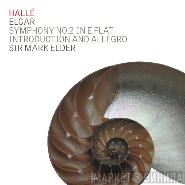 Sir Edward Elgar, Hallé Orchestra, Mark Elder  - Symphony No.2 / Introduction and Allegro