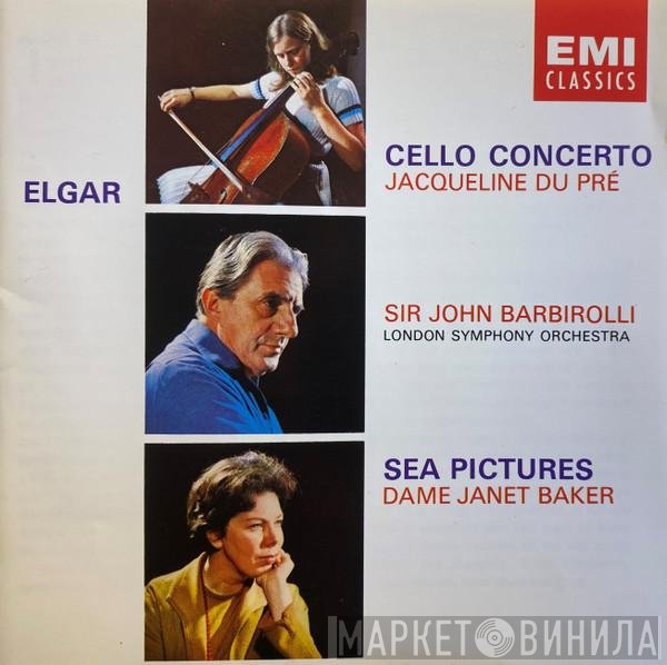 Sir Edward Elgar, The London Symphony Orchestra, Janet Baker, Sir John Barbirolli, Jacqueline Du Pré - Cello Concerto / Sea Pictures