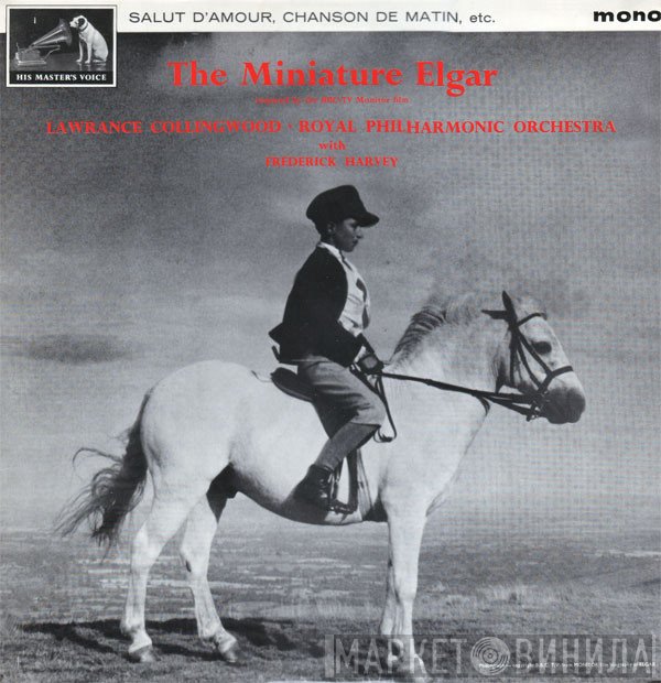 Sir Edward Elgar / The Royal Philharmonic Orchestra Conducted By Lawrance Collingwood  - The Miniature Elgar