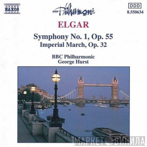 Sir Edward Elgar, BBC Philharmonic, George Hurst - Symphony No. 1, Op. 55 · Imperial March, Op. 32