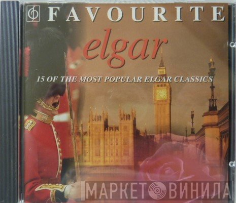 Sir Edward Elgar - Favourite Elgar