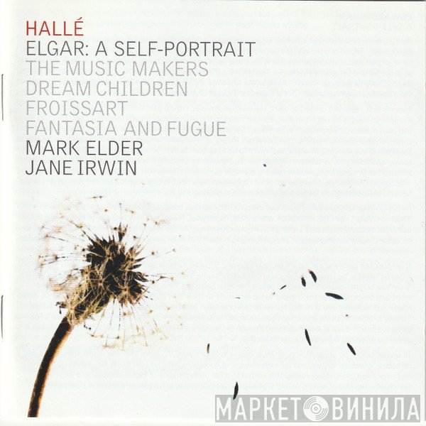 Sir Edward Elgar, Hallé Orchestra, Mark Elder , Jane Irwin - A Self-Portrait