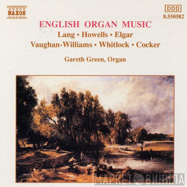 Sir Edward Elgar, Herbert Howells, Ralph Vaughan Williams, Percy Whitlock, Norman Cocker, Craig Sellar Lang - English Organ Music