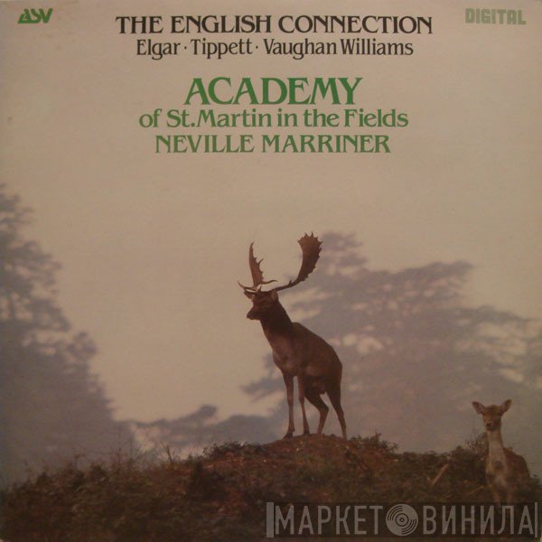 Sir Edward Elgar, Ralph Vaughan Williams, Sir Michael Tippett, The Academy Of St. Martin-in-the-Fields, Sir Neville Marriner - The English Connection