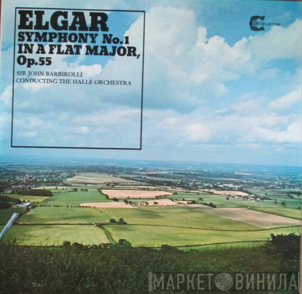 Sir Edward Elgar, Sir John Barbirolli, Hallé Orchestra - Symphony No. 1 In A Flat Major, Op. 55
