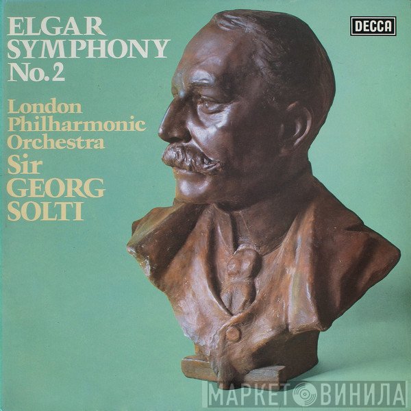 Sir Edward Elgar, The London Philharmonic Orchestra, Georg Solti  - Symphony No.2