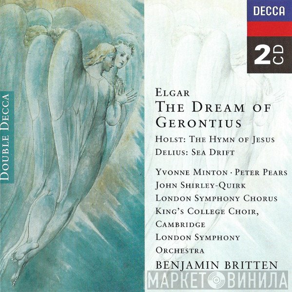 Sir Edward Elgar, The London Symphony Orchestra, Gustav Holst, Peter Pears, Benjamin Britten, The King's College Choir Of Cambridge, Frederick Delius, Yvonne Minton, London Symphony Chorus, John Shirley-Quirk - The Dream Of Gerontius