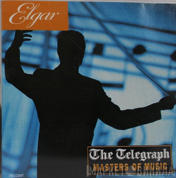 Sir Edward Elgar - The Telegraph Masters Of Music