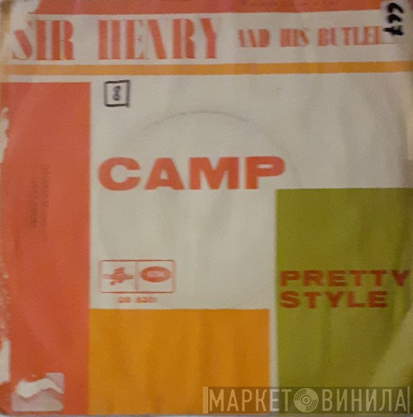 Sir Henry & His Butlers  - Camp / Pretty Style