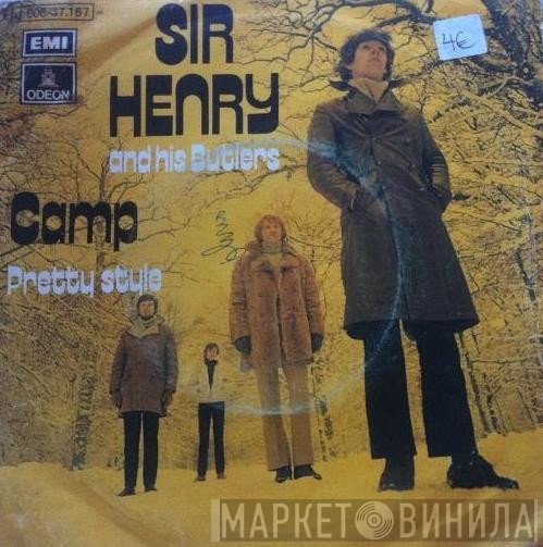 Sir Henry & His Butlers  - Camp / Pretty Style