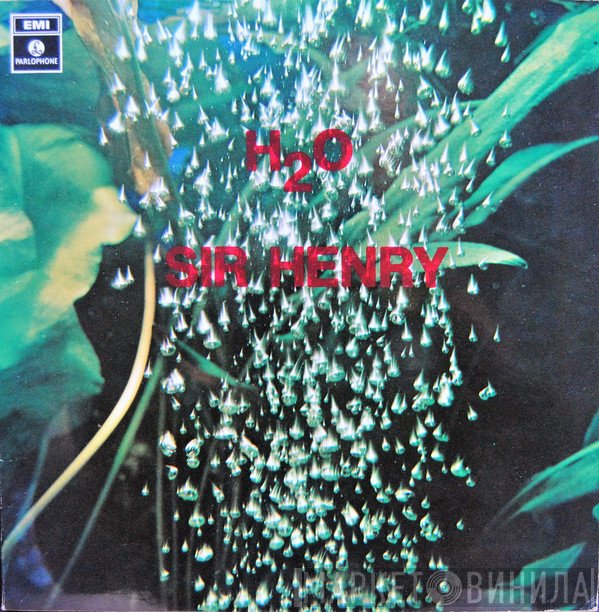 Sir Henry & His Butlers  - H2O