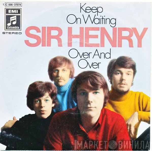 Sir Henry & His Butlers  - Keep On Waiting