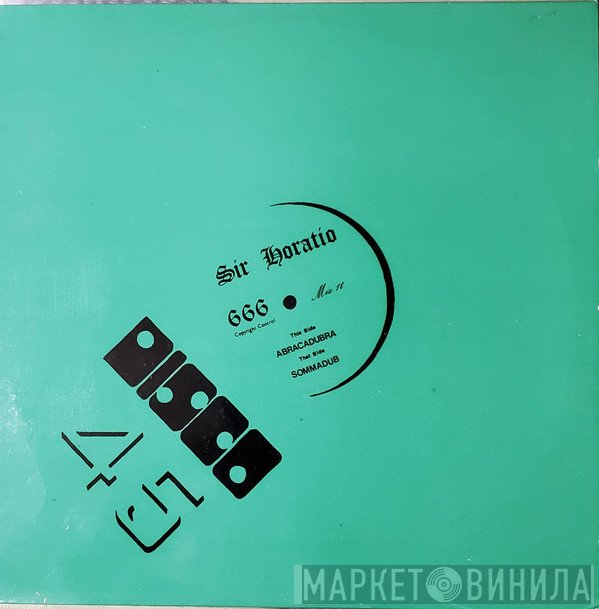 Sir Horatio - Abracadubra / Sommadub
