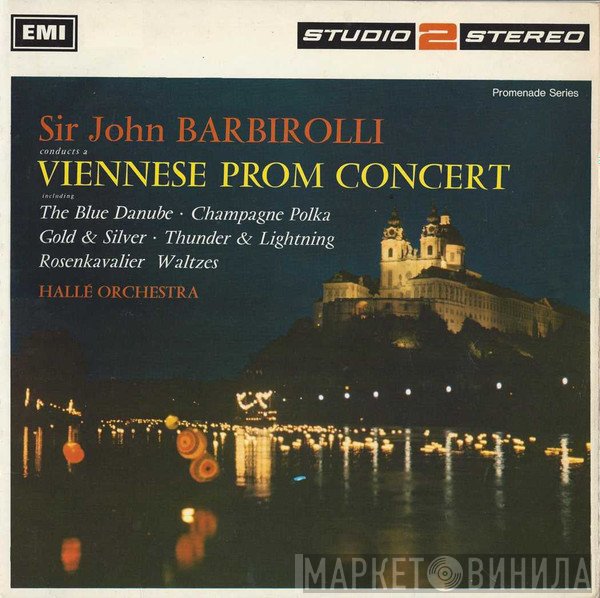 Sir John Barbirolli, Hallé Orchestra  - Viennese Prom Concert