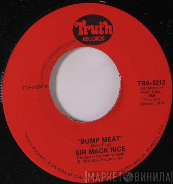 Sir Mack Rice  - Bump Meat