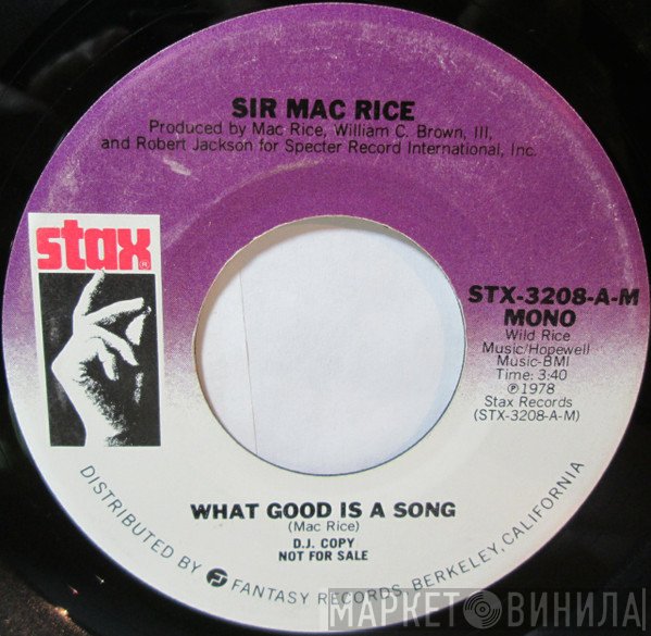 Sir Mack Rice  - What Good Is A Song