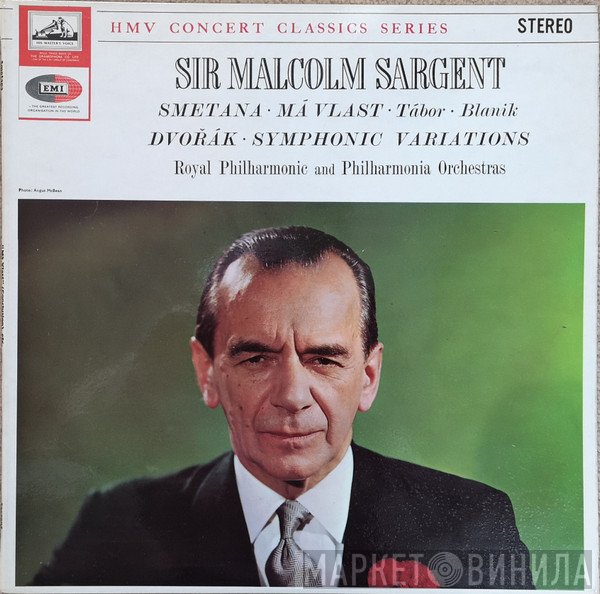 Sir Malcolm Sargent, The Royal Philharmonic Orchestra, Philharmonia Orchestra - Má Vlast / Symphonic Variations