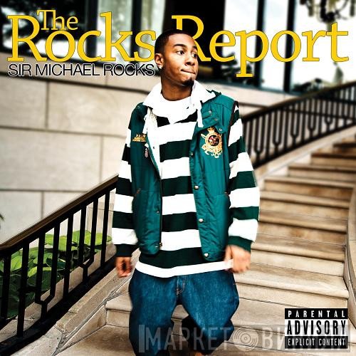 Sir Michael Rocks  - The Rocks Report