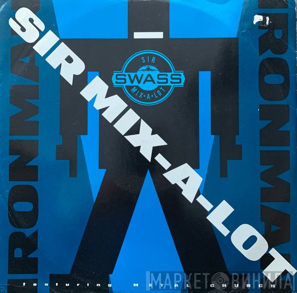 Sir Mix-A-Lot - Iron Man
