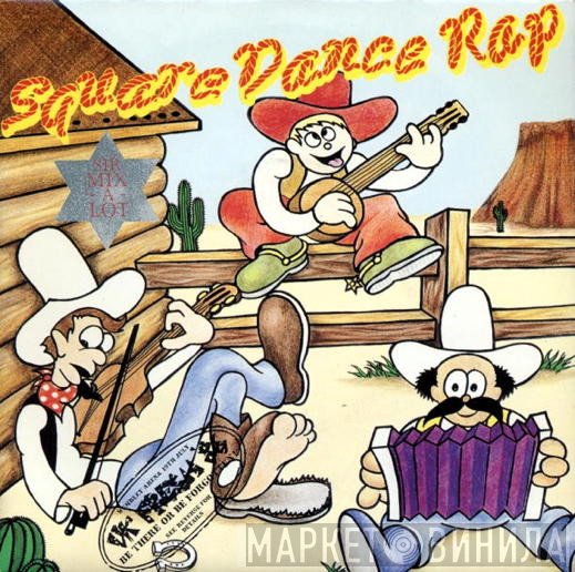 Sir Mix-A-Lot - Square Dance Rap