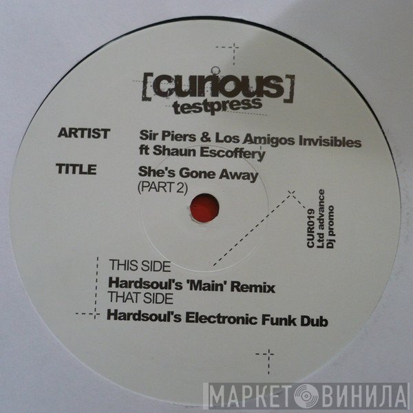 Sir Piers, Los Amigos Invisibles, Shaun Escoffery - She's Gone Away (Part 2)