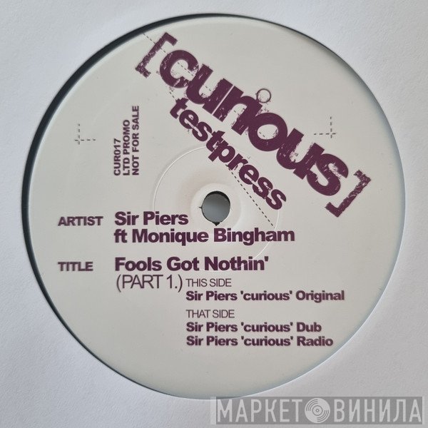 Sir Piers, Monique Bingham - Fools Got Nothin' (Part 1)