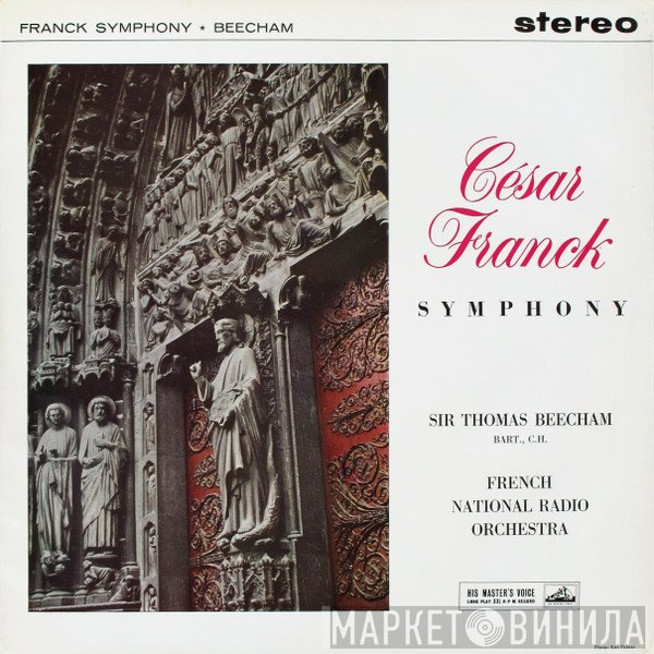 Sir Thomas Beecham, Orchestre National De France, César Franck  - Symphony In D Minor