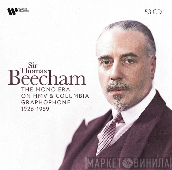 Sir Thomas Beecham - The Mono Era On Hmv & Columbia Graphophone 1926 1959
